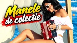 Manele de Colectie ❌ Colaj Manele ❌ DibiTV