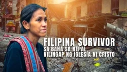 FILIPINA SURVIVOR SA BAHA SA NEPAL, NILINGAP NG IGLESIA NI CRISTO