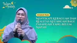 Menyikapi Keraguan dan Realitas Keuangan bagi Pasangan yang Belum Mapan - Ceramah Ustz. Nada