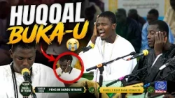 Huqqal Buka’U😭 S.Samba Wade Kurel 1 Tout Tank HTDKH Touba Célébration Gamou 1448H2027