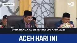 Banda Aceh City Council Accepts 2025 Budget Accountability Report | Aceh News Today