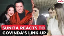 Sunita Ahuja Breaks Silence On Govinda’s Rumoured Link-Up With Komal;'Vinaash kaal e vipreet buddhi'