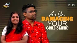 Are You Damaging Your Child’s Mind? | Manamaara Vaazha | Ep. 13