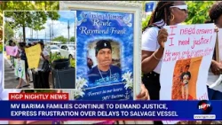 MV Barima Families Continue To Demand Justice, Express Frustration Over Delays To Salvage Vessel