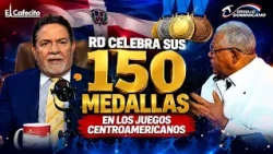 DOMINICAN REPUBLIC CELEBRATES ITS 150 MEDALS AT THE CENTRAL AMERICAN AND CARIBBEAN GAMES