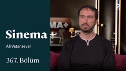 Ali Vatansever | Cinema+ | Episode 367 @trt2