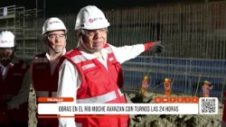 Trujillo: Work on the Moche River advances with 24-hour shifts