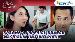 SWEET! Mas Davin Masakin Spaghetti Untuk Ariana | Wajah Cinta Yang Lain - Episode 58