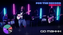 GO MAHHH | FOR THE RECORD SESSIONS