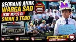 SAD COMMUNITY CHILD JOINS SCHOOL ORIENTATION AT SMAN 3 TEBO