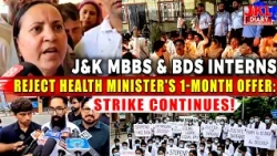 J&K MBBS & BDS Interns Reject Health Minister's 1-Month Offer: Strike Continues! | JKL DIARY