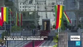 Sénégal : l'Assemblée adopte le projet de réforme constitutionnelle qui sera soumis à référendum