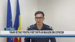18-YEAR-OLD DETAINED FOR SHOPLIFTING IN COPĂCENI