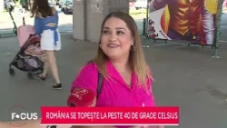 Focus 13 - August 7. Romania is melting in temperatures over 40 degrees Celsius