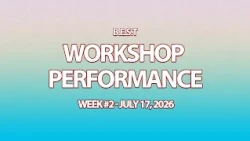 B.E.S.T. Workshop Performance - July 17, 2026