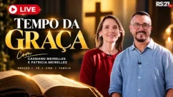 Time of Grace | A moment to cry out and trust in the Lord | Rede Século 21