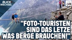 Mehr Unfälle am Berg – sind Fototouristen schuld? | BLICKWECHSEL Spezial
