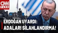Clear Warning to Greece from Erdoğan! "Greece Should Learn a Lesson from History!"