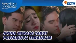 So Sweet!! Kasih Sayang Fico Redakan Ketakutan Arina | Biarkan Hati Bicara - Episode 72
