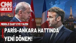 Middle East Eye Reports: France and Turkey Turn a New Page!