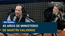 45 Years of Martín Valverde's Ministry