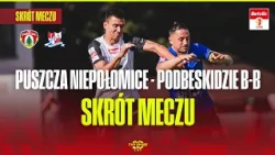 HIGHLIGHTS: PUSZCZA NIEPOŁOMICE - PODBESKIDZIE BIELSKO-BIAŁA. THE BISON AND THE HIGHLANDERS! BETC...