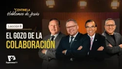 Hablemos de Jesús | El Gozo de la Colaboración - Lección 09