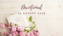 THE NEED FOR LIGHT | Devotional | August 14, 2026