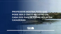 Professor shows photo that may be the only record of Padre Rolim's parents' house in Cajazeiras