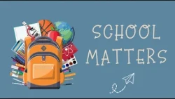 School Matters   August 30, 2026
