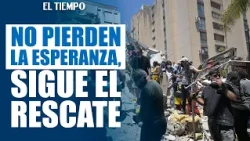 There is hope: the search for 111 missing people continues after the earthquake | EL TIEMPO