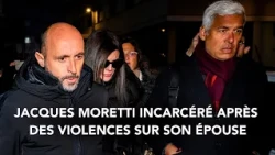 EXCLUSIVE – Jacques Moretti imprisoned following domestic violence against his wife