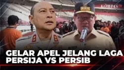 Security Strategy Ahead of Persija vs. Persib Match | KOMPAS MALAM