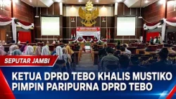 TEBO REGIONAL HOUSE OF REPRESENTATIVES SPEAKER KHALIS MUSTIKO LEADS THE PLENARY SESSION