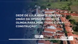 Dedé de Lula admits possible opposition alliance in Nova Olinda for 2028: "Everything is a work i...