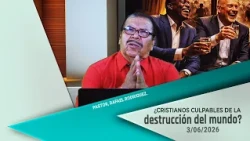 708- ¿Cristianos culpables de la destrucción del mundo? 3/06/2026