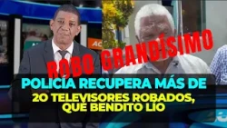 Watch how they recovered more than 20 stolen televisions, the police intervened