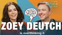 I Think You're Overthinking It | Episode 110 | Zoey Deutch