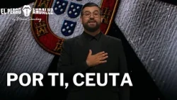 Manu Sánchez's declaration of love for Ceuta | El perro andaluz