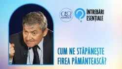 Ce înseamnă firea pământească și cum se manifestă? | Întrebări esențiale 20.7, cu Titus Colțea