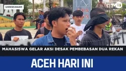 Students Stage Protest Demanding Release of Two Colleagues | Aceh News Today