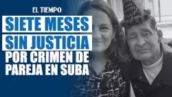 Justice sought for couple's murder in Suba | EL TIEMPO