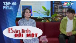 Bản Lĩnh Đối Mặt | Tập 40 (26/7/2026)