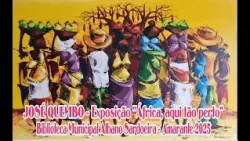 José Quembo - Exposição "África, aqui tão perto"