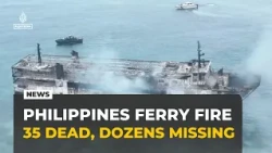 Philippines ferry fire kills at least 35, dozens still missing