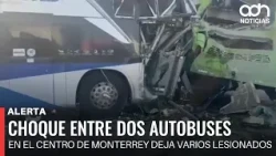 🚨 Breaking News! Two-bus collision in downtown Monterrey leaves several injured