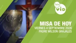 Today's Mass ⛪ Friday, September 4, 2026, Father Wilson Grajales | Tele VID