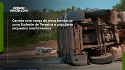 Semi-truck carrying rice flips in southeast Teresina and locals loot the cargo