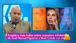Angélica Vale responde a acusaciones de infidelidad con José Manuel Figueroa | Vivalavi