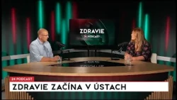 24 podcast: Zdravie začína v ústach